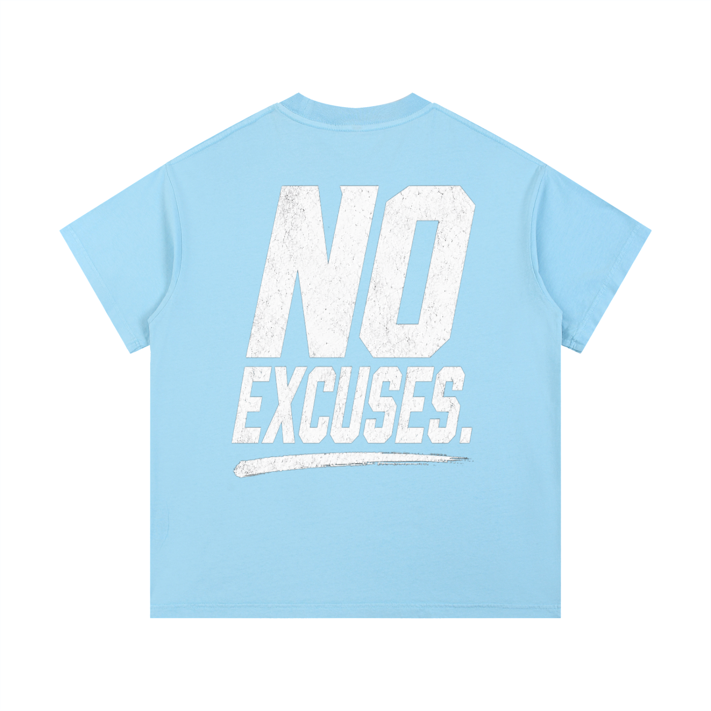 No Excuses Tee